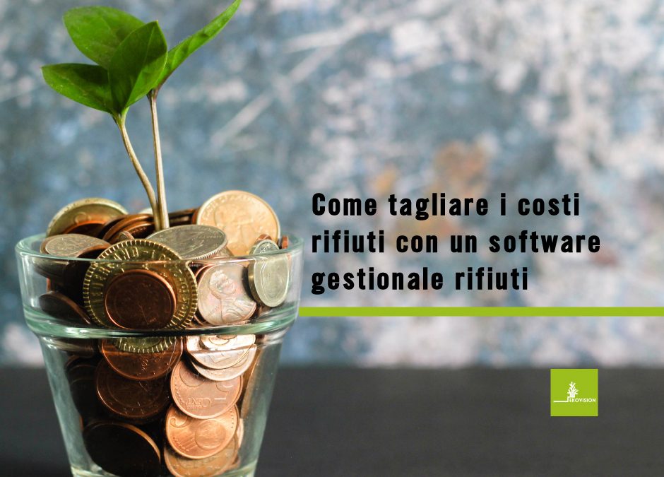 Come tagliare i costi rifiuti con un software gestionale rifiuti