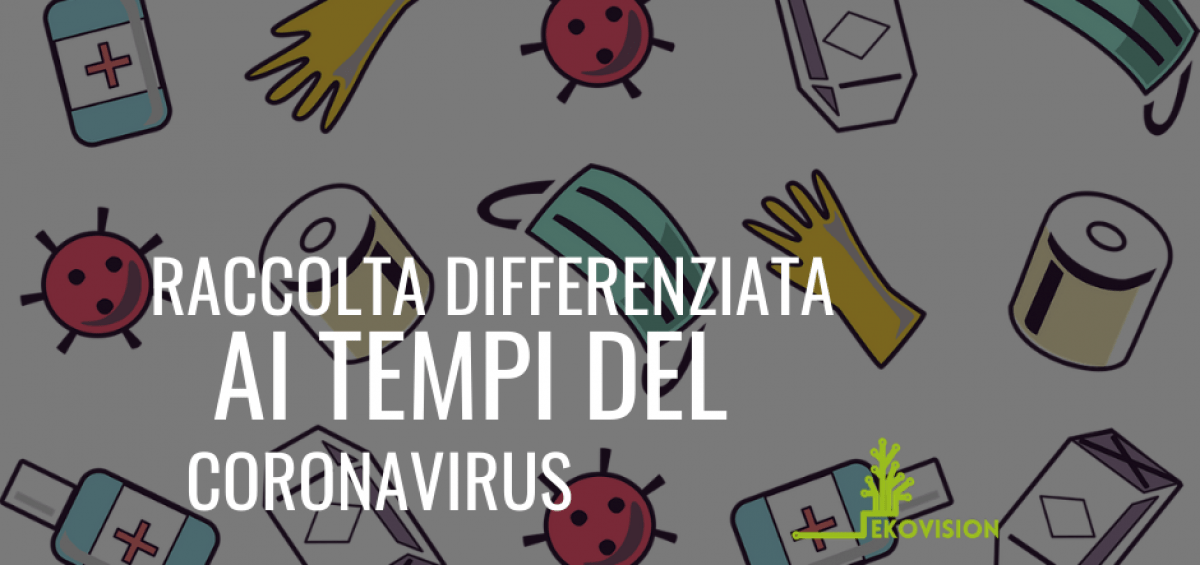 raccolta differenziata ai tempi del coronavirus