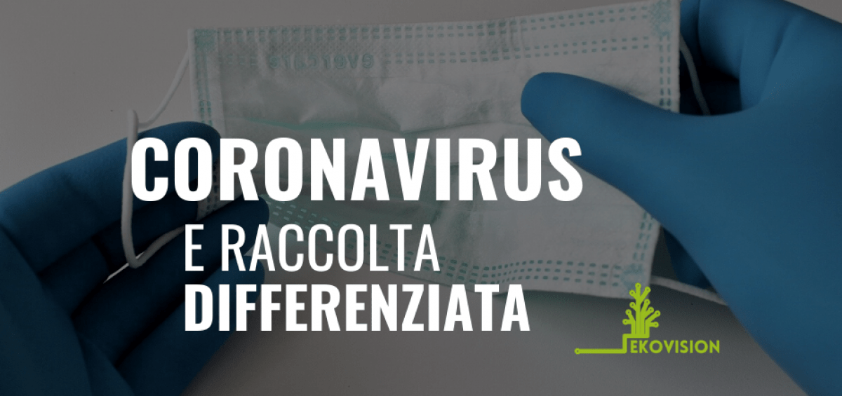Il Coronavirus cambierà la raccolta differenziata
